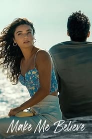 Make Me Believe (2023) online sa prevodom