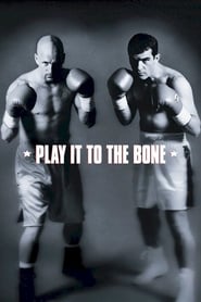 Play It to the Bone (1999) online sa prevodom
