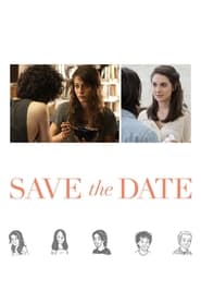 Save the Date (2012) online sa prevodom