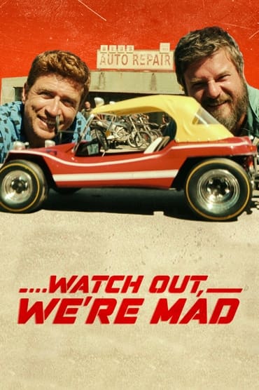 Watch Out, We’re Mad (2022) online sa prevodom