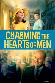 Charming the Hearts of Men (2021) online sa prevodom