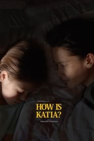 How Is Katia? (2024) online sa prevodom