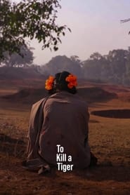 To Kill a Tiger (2023) online sa prevodom