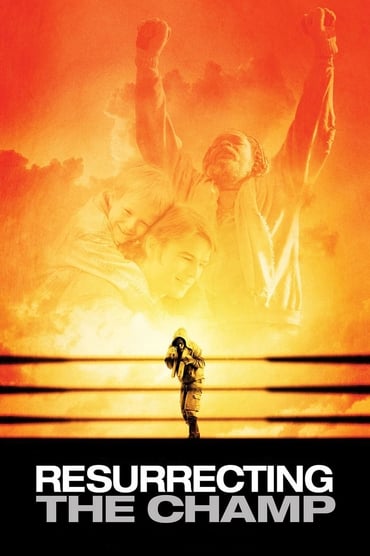 Resurrecting the Champ (2007) online sa prevodom