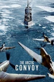The Arctic Convoy (2023) online sa prevodom