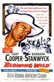 Blowing Wild (1953) online sa prevodom