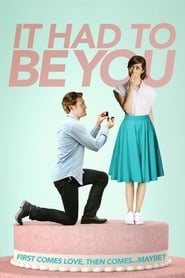 It Had to Be You (2016) online sa prevodom