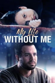 My Life Without Me (2003) online sa prevodom