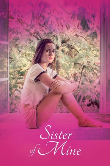 Sister of Mine (2017) online sa prevodom