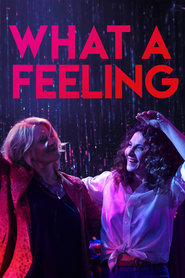What a Feeling (2024) online sa prevodom