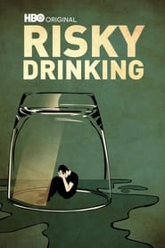 Risky Drinking (2016) online sa prevodom