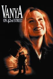 Vanya on 42nd Street (1994) online sa prevodom