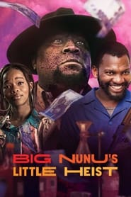 Big Nunu’s Little Heist (2023) online sa prevodom