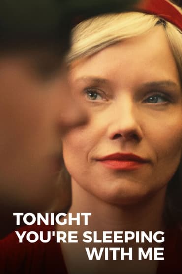 Tonight You’re Sleeping with Me (2023) online sa prevodom