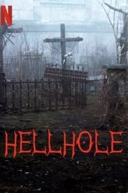 Hellhole (2022) online sa prevodom