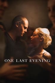 One Last Evening (2023) online sa prevodom