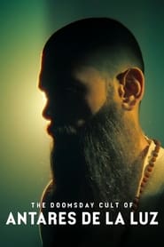 The Doomsday Cult of Antares de la Luz (2024) online sa prevodom