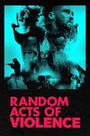 Random Acts of Violence (2019) online sa prevodom