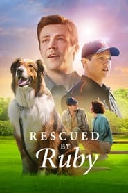 Rescued by Ruby (2022) online sa prevodom