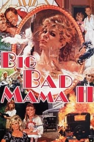 Big Bad Mama II (1987) online sa prevodom