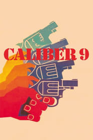 Caliber 9 (1972) online sa prevodom