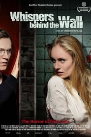 Whispers Behind the Wall (2013) online sa prevodom