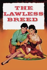The Lawless Breed (1952) online sa prevodom