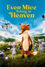 Even Mice Belong in Heaven (2021) online sa prevodom