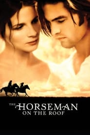 The Horseman on the Roof (1995) online sa prevodom