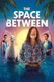 The Space Between (2021) online sa prevodom