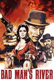 Bad Man’s River (1971) online sa prevodom