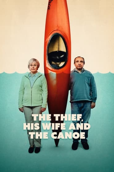 The Thief, His Wife and the Canoe (2022) online sa prevodom