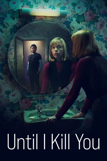 Until I Kill You (2024) online sa prevodom