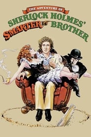The Adventure of Sherlock Holmes’ Smarter Brother (1975) online sa prevodom