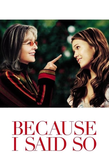 Because I Said So (2007) online sa prevodom