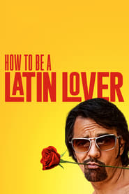 How to Be a Latin Lover (2017) online sa prevodom