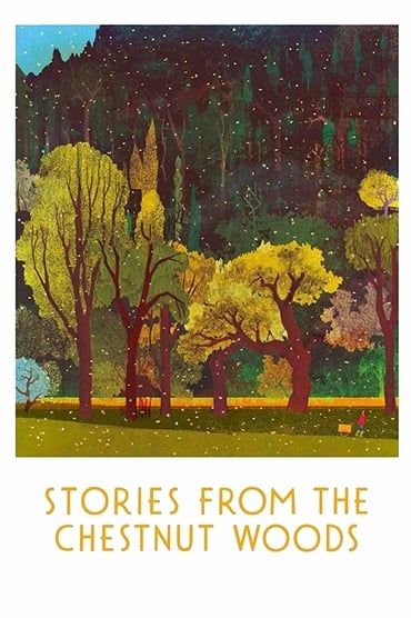 Stories from the Chestnut Woods (2019) online sa prevodom