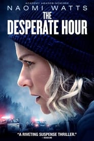 The Desperate Hour (2022) online sa prevodom
