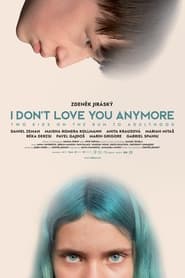 I Don’t Love You Anymore (2024) online sa prevodom