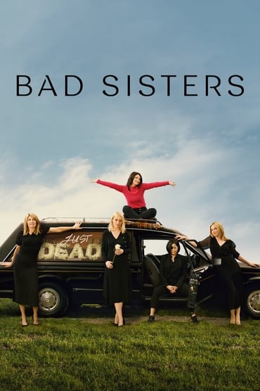 Bad Sisters (2022) online sa prevodom