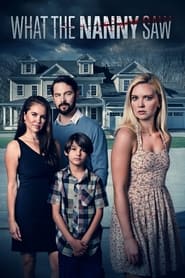 What The Nanny Saw (2022) online sa prevodom