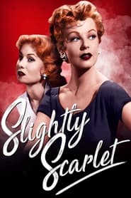 Slightly Scarlet (1956) online sa prevodom