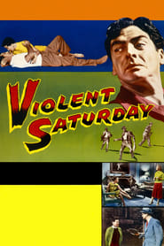Violent Saturday (1955) online sa prevodom