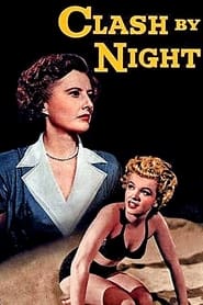 Clash by Night (1952) online sa prevodom