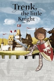 Trenk, the Little Knight sinkronizirano (2015) online sa prevodom