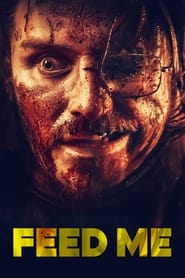 Feed Me (2022) online sa prevodom