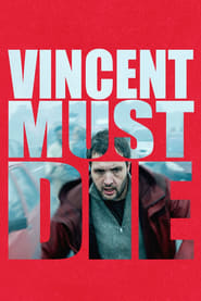 Vincent Must Die (2023) online sa prevodom