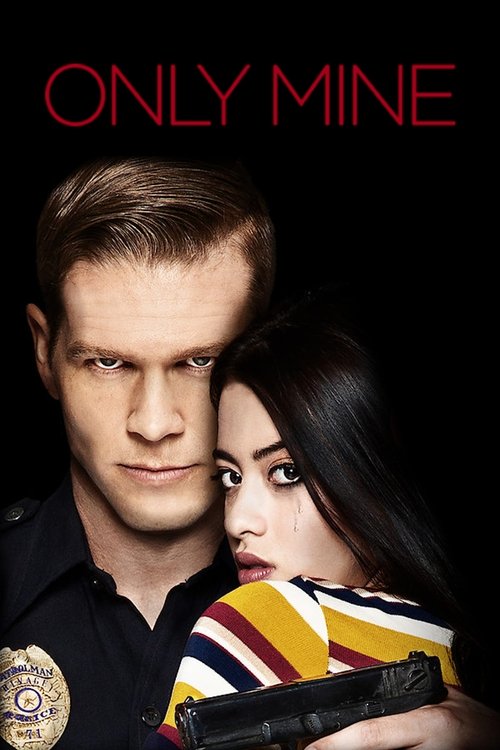 Only Mine (2019) online sa prevodom