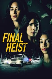 Final Heist (2024) online sa prevodom