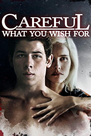 Careful What You Wish For (2015) online sa prevodom